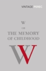 W or The Memory of Childhood - Book