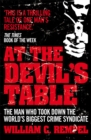 At The Devil's Table : The Man Who Took Down the World's Biggest Crime Syndicate - Book