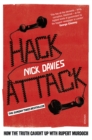 Hack Attack : How the truth caught up with Rupert Murdoch - Book