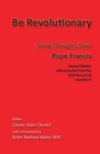 Be Revolutionary : Some Thoughts from Pope Francis - eBook