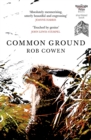 Common Ground : One of Britain's Favourite Nature Books as featured on BBC's Winterwatch - Book