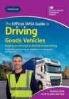 The official DVSA guide to driving goods vehicles - Book
