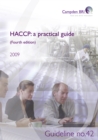 HACCP: a practical guide for manufacturers (Fourth edition) - eBook