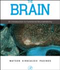 The Brain : An Introduction to Functional Neuroanatomy - Book