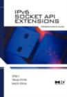 IPv6 Socket API Extensions: Programmer's Guide - eBook
