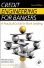 Credit Engineering for Bankers : A Practical Guide for Bank Lending - eBook