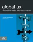 Global UX : Design and Research in a Connected World - eBook