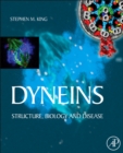 Dyneins : Structure, Biology and Disease - eBook