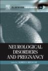Neurological Disorders and Pregnancy - eBook