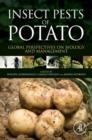 Insect Pests of Potato : Global Perspectives on Biology and Management - eBook