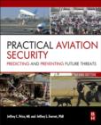 Practical Aviation Security : Predicting and Preventing Future Threats - eBook