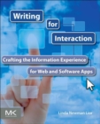 Writing for Interaction : Crafting the Information Experience for Web and Software Apps - eBook