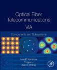 Optical Fiber Telecommunications Volume VIA : Components and Subsystems - eBook