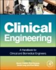 Clinical Engineering : A Handbook for Clinical and Biomedical Engineers - eBook