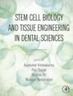 Stem Cell Biology and Tissue Engineering in Dental Sciences - eBook