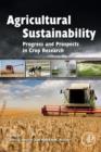 Agricultural Sustainability : Progress and Prospects in Crop Research - eBook