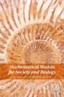Mathematical Models for Society and Biology - eBook