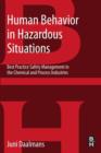Human Behavior in Hazardous Situations : Best Practice Safety Management in the Chemical and Process Industries - eBook