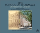 The School of Pharmacy, University of London : Medicines, Science and Society, 1842-2012 - eBook