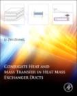 Conjugate Heat and Mass Transfer in Heat Mass Exchanger Ducts - eBook