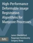 High Performance Deformable Image Registration Algorithms for Manycore Processors - eBook