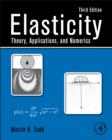 Elasticity : Theory, Applications, and Numerics - eBook