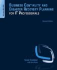 Business Continuity and Disaster Recovery Planning for IT Professionals - eBook