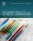 Accurate Results in the Clinical Laboratory : A Guide to Error Detection and Correction - eBook
