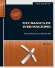 The Basics of Web Hacking : Tools and Techniques to Attack the Web - eBook