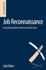 Job Reconnaissance : Using Hacking Skills to Win the Job Hunt Game - eBook