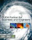 CUDA Fortran for Scientists and Engineers : Best Practices for Efficient CUDA Fortran Programming - eBook