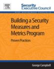 Building a Security Measures and Metrics Program : Proven Practices - eBook