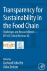 Transparency for Sustainability in the Food Chain : Challenges and Research Needs EFFoST Critical Reviews #2 - eBook