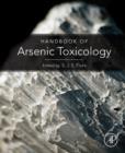 Handbook of Arsenic Toxicology - eBook