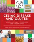 Celiac Disease and Gluten : Multidisciplinary Challenges and Opportunities - eBook