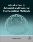 Introduction to Actuarial and Financial Mathematical Methods - eBook