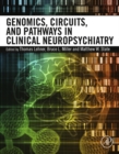 Genomics, Circuits, and Pathways in Clinical Neuropsychiatry - eBook