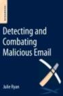 Detecting and Combating Malicious Email - eBook