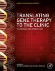 Translating Gene Therapy to the Clinic : Techniques and Approaches - eBook