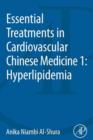 Essential Treatments in Cardiovascular Chinese Medicine 1: Hyperlipidemia - eBook
