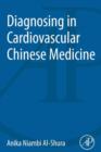 Diagnosing in Cardiovascular Chinese Medicine - eBook