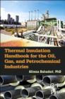 Thermal Insulation Handbook for the Oil, Gas, and Petrochemical Industries - eBook