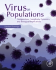 Virus as Populations : Composition, Complexity, Dynamics, and Biological Implications - eBook