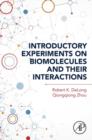 Introductory Experiments on Biomolecules and Their Interactions - eBook