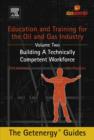 Education and Training for the Oil and Gas Industry: Building A Technically Competent Workforce - eBook