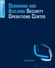 Designing and Building Security Operations Center - eBook