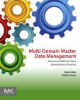 Multi-Domain Master Data Management : Advanced MDM and Data Governance in Practice - eBook