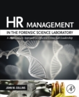 HR Management in the Forensic Science Laboratory : A 21st Century Approach to Effective Crime Lab Leadership - eBook