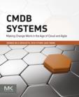 CMDB Systems : Making Change Work in the Age of Cloud and Agile - eBook