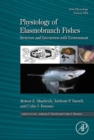 Physiology of Elasmobranch Fishes: Structure and Interaction with Environment- - eBook